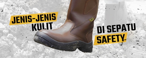 Jenis-jenis Kulit pada Sepatu Safety