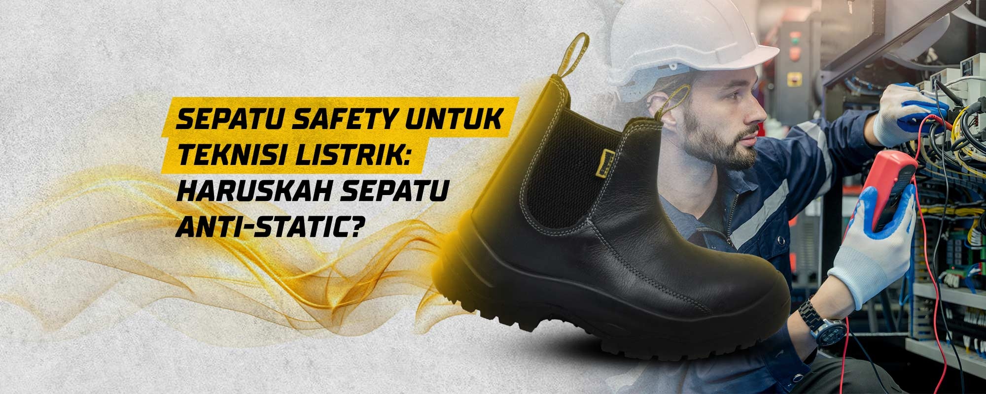 Sepatu Safety untuk Teknisi Listrik: Haruskah Sepatu Anti-Static?