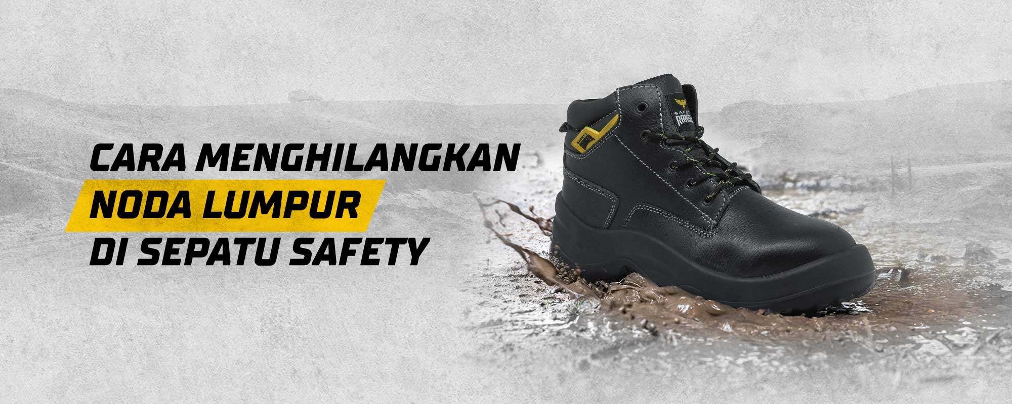 Cara Menghilangkan Noda Lumpur di Sepatu Safety