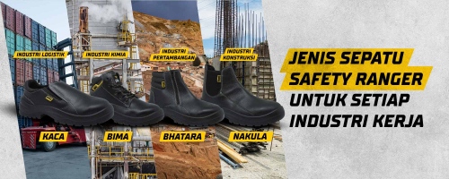 Jenis Sepatu Safety Ranger untuk Setiap Industri Kerja 