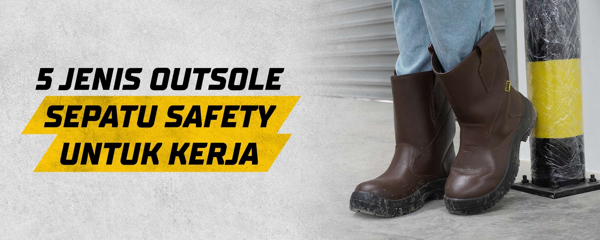 5 Jenis Outsole Sepatu Safety Untuk Kerja
