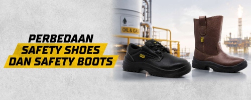 Perbedaan Safety Shoes Dan Safety Boots 